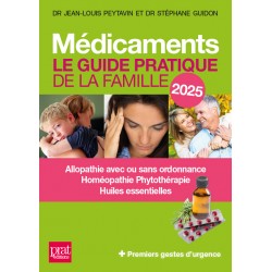 Médicaments - Le guide pratique de la famille 2025