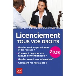 Licenciement - Tous vos droits 2025