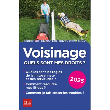 Voisinage, quels sont mes droits ? 2025