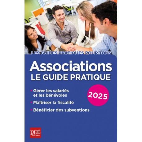 Associations - Le guide pratique 2025